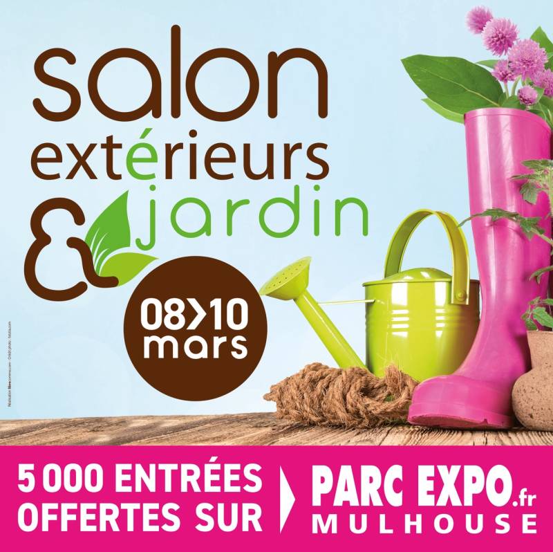 Salon Extérieurs & Jardin - 08, 09 & 10 mars 2024 - Parc Expo de MULHOUSE (68)